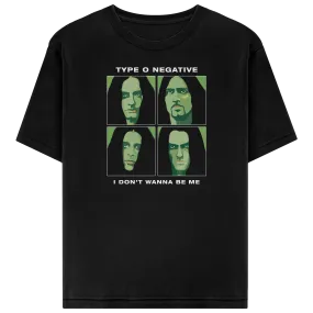 I Don't Wanna Be Me T-Shirt